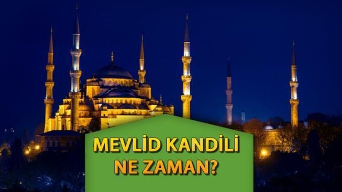 mevlid-kandili-ne-zaman-ve-onemi-wLQrwp2m.jpg
