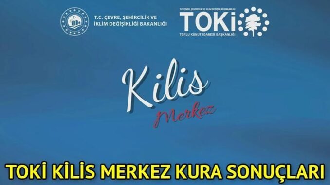 toki-kilis-deprem-konutlari-cekilisi-sonuclari-aciklandi-6tHGtkzU.jpg