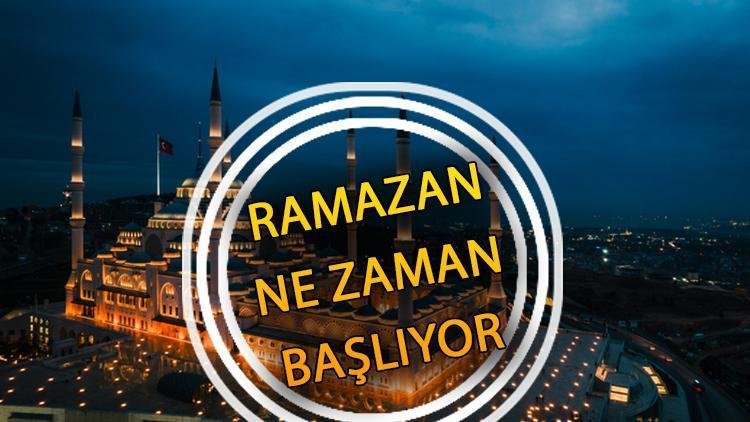 Ramazan Ayı Ne Zaman Başlayacak?