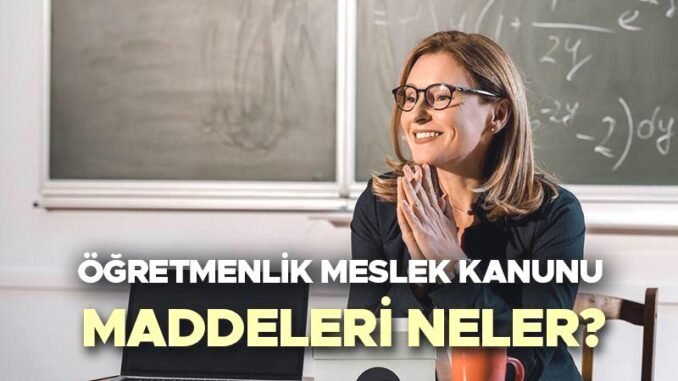 ogretmenlik-meslek-kanunu-ve-gelismeleri-vH8wG4AW.jpg