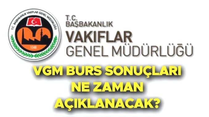 vgm-burs-sonuclari-sorgulama-sureci-ve-detaylari-hjphwFg1.jpg