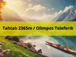 Tahtalı 2365m / Olimpos Teleferik - TeleferikHaber