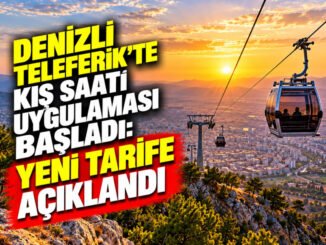 Denizli Teleferik’te Kış Saati Uygulaması Başladı: Yeni Tarife Açıklandı - TeleferikHaber